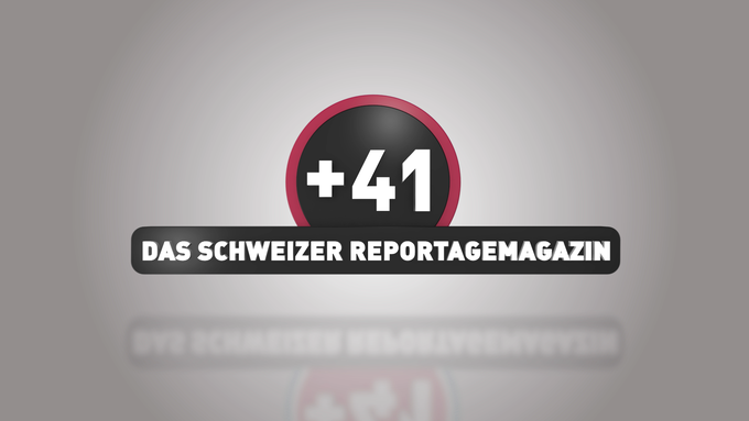 +41 - Das Schweizer Reportagemagazin