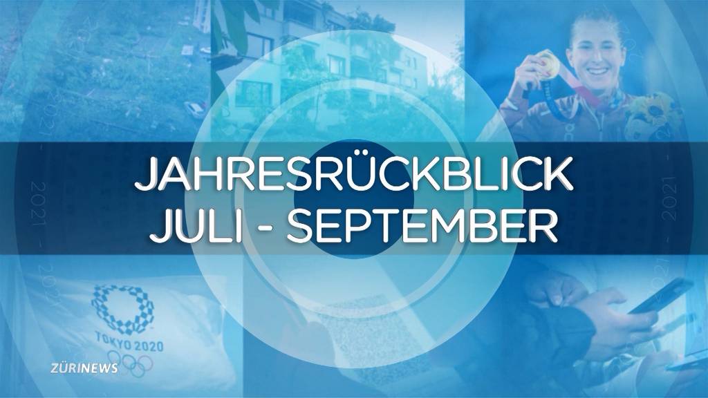 Jahresrückblick: Juli bis September 2021