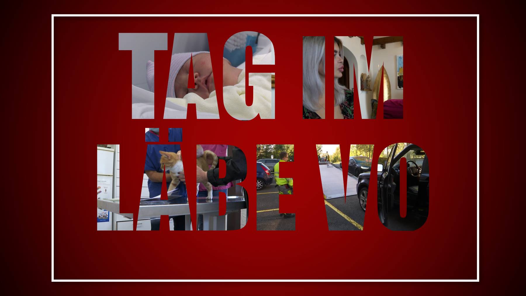 Tag im Läbe vo