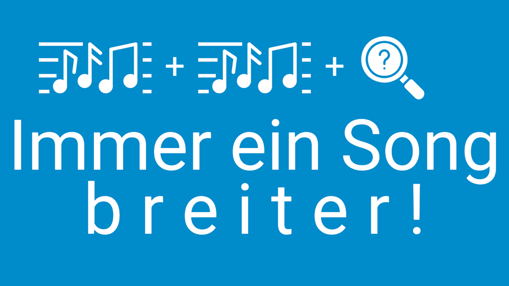 Immer ein Song breiter