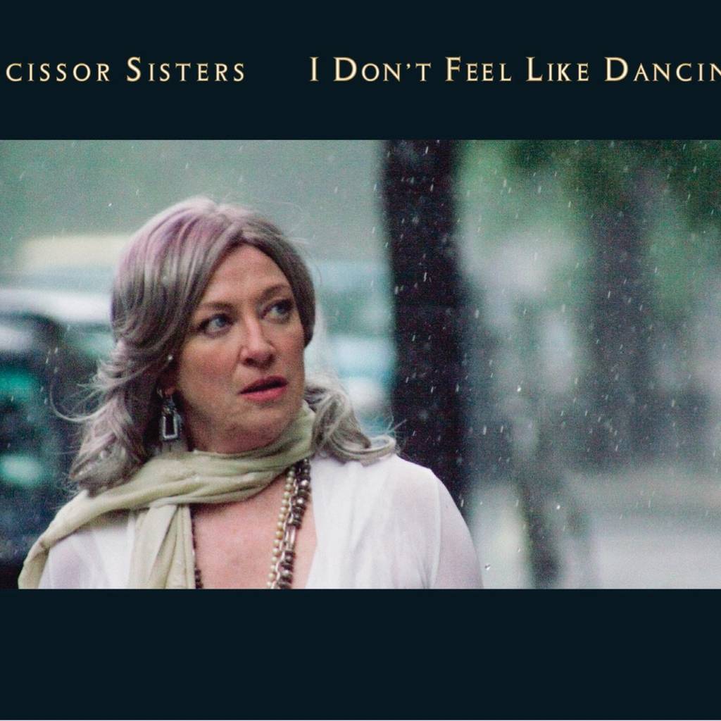 SCISSOR SISTERS - I DON'T FEEL LIKE DANCIN'