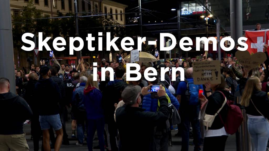 Dossier: Skeptiker-Demos in Bern