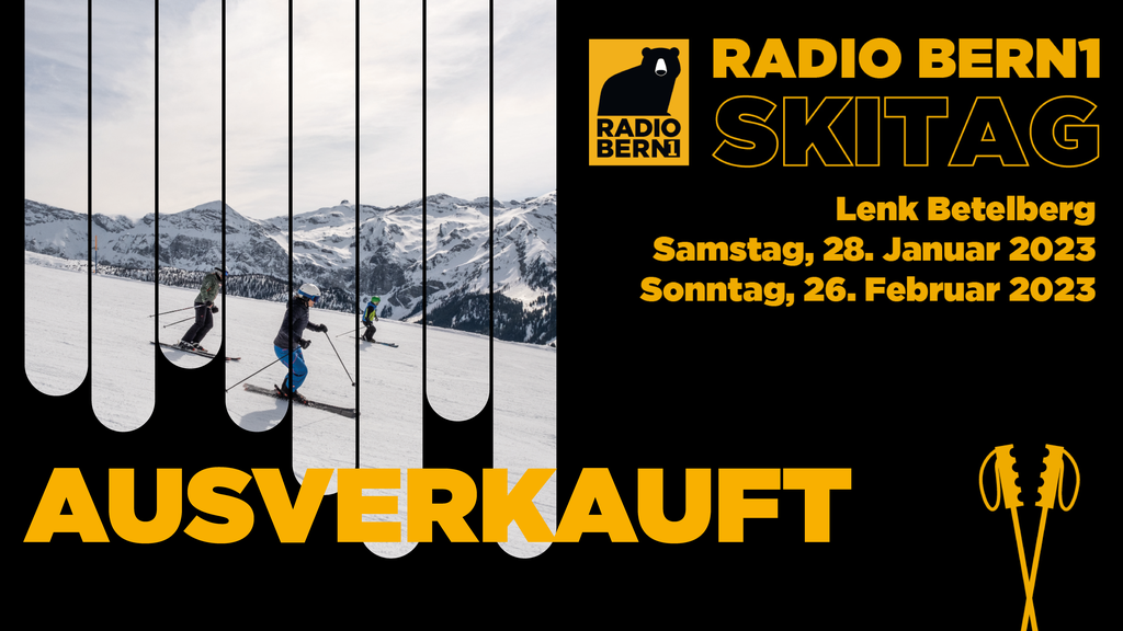 Die RADIO BERN1 Skitage sind ausverkauft! 
