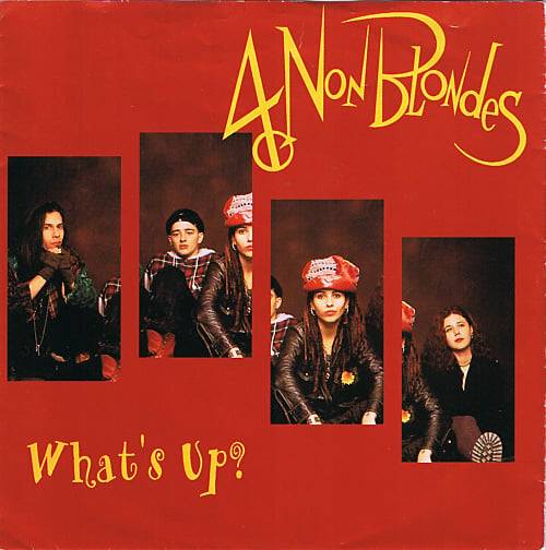 4 NON BLONDES - WHAT'S UP (1993)