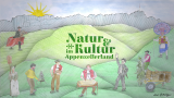 Natur und Kultur im Appenzellerland