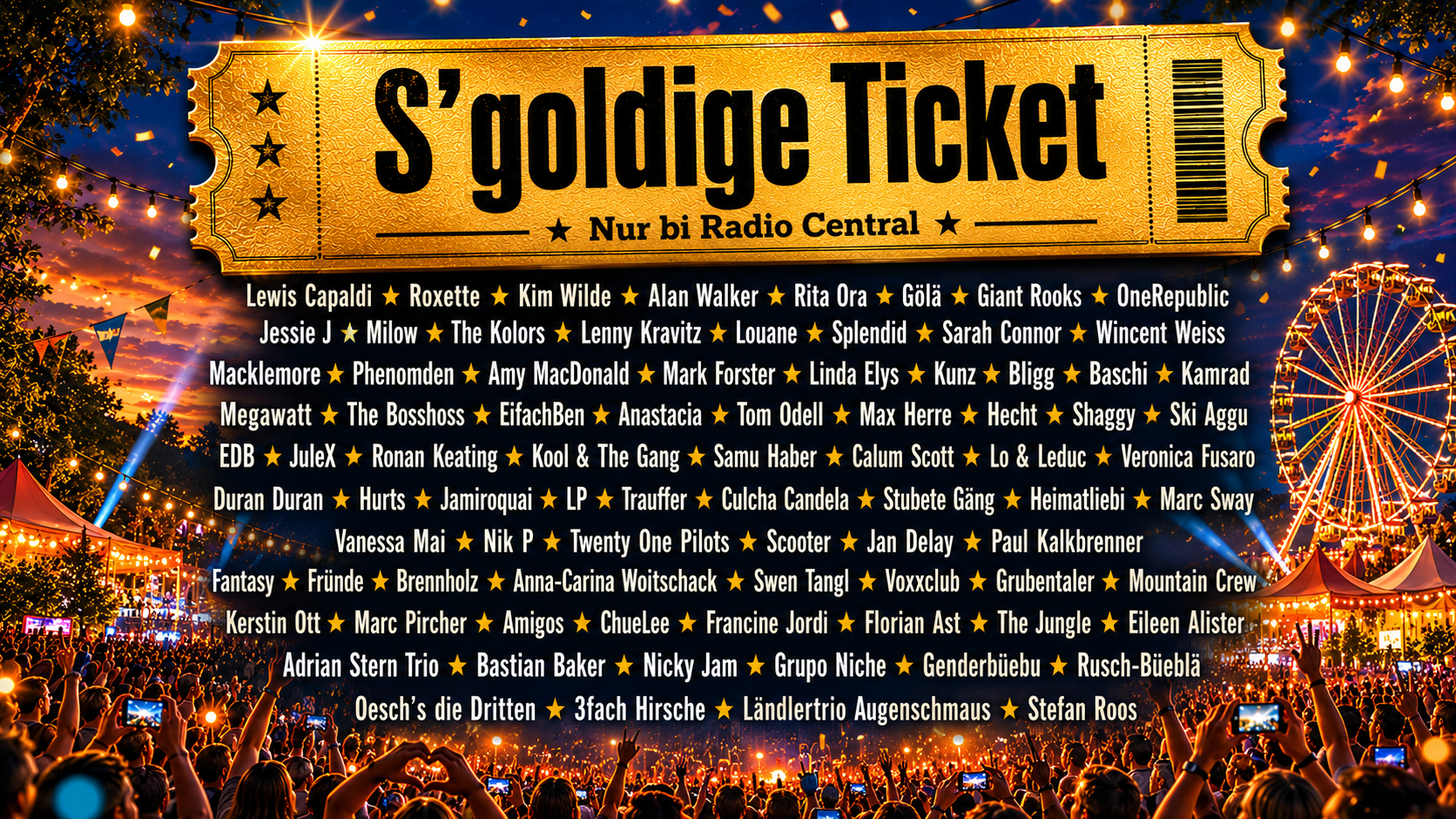 S'goldige Ticket - Radio Central 2026 - Das goldene Ticket - Festival Sommer - Open Air