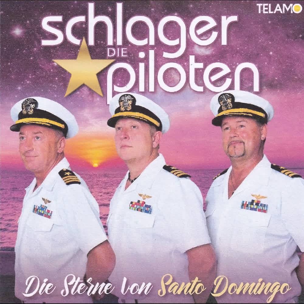 Schlagerpiloten - Die Sterne von Santo Domingo