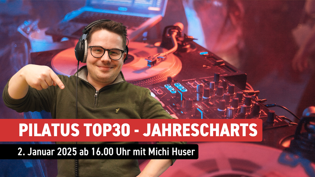 Die grössten Pilatus-Hits des Jahres im Radio