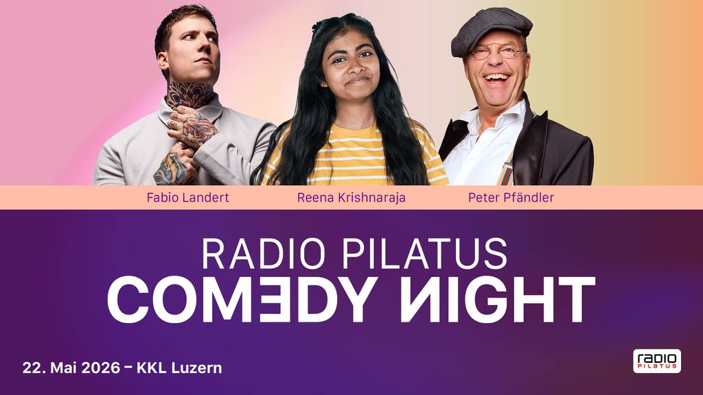 Radio Pilatus Comedy Night im KKL