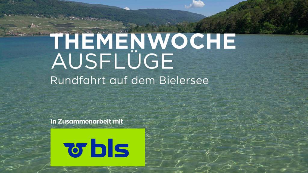 «Rundfahrt auf dem Bielersee»