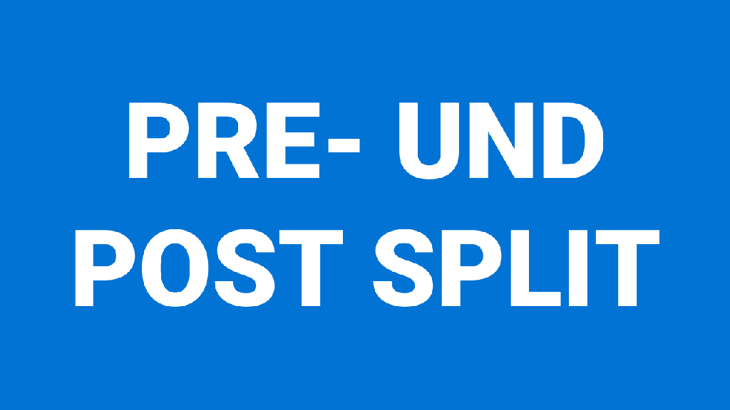 pre und post split