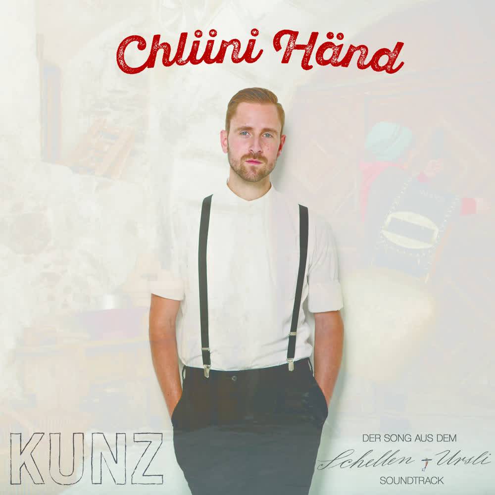 Kunz - Chliini Händ