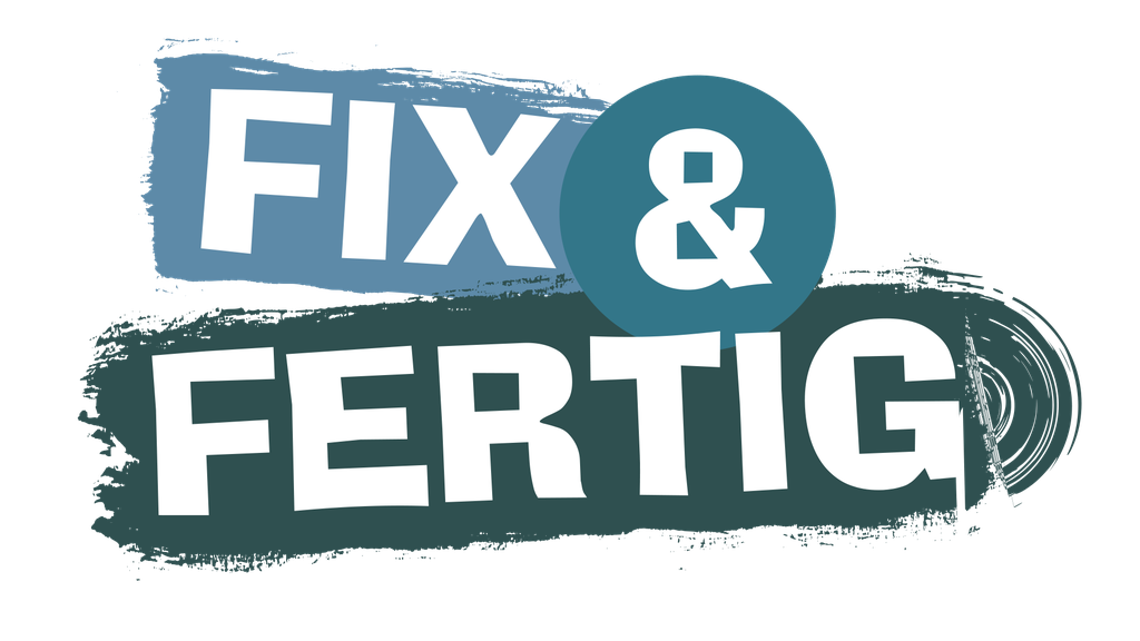 Fix & Fertig
