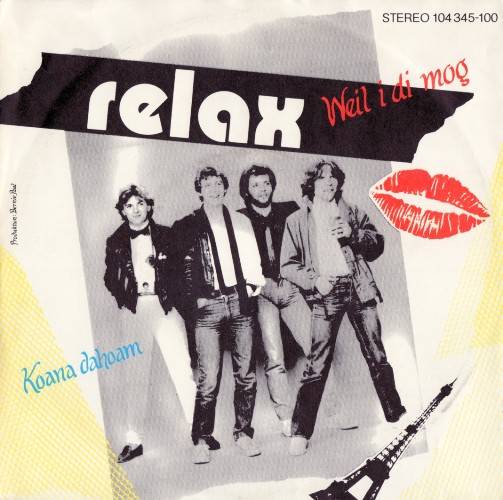 Relax - Weil i di mog