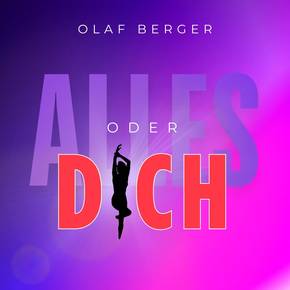 Alles oder Dich Alles oder Dich