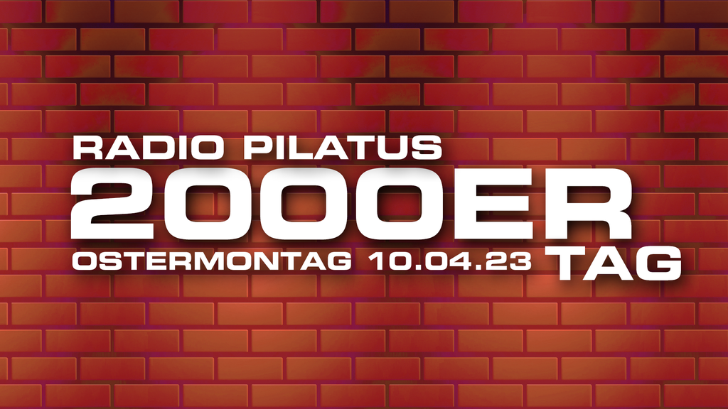 Radio Pilatus spielt die grössten Hits der 2000er