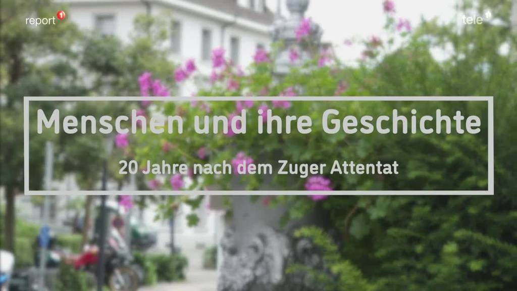 Spezialreport «20 Jahre nach dem Attentat Zug»