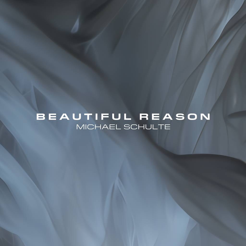 MICHAEL SCHULTE - BEAUTIFUL REASON