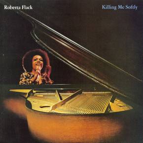 KILLING ME SOFTLY WITH HIS SONG (1972)