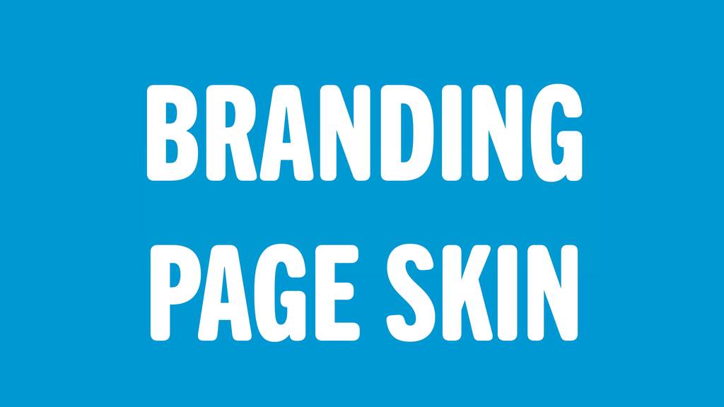 Branding Page Skin