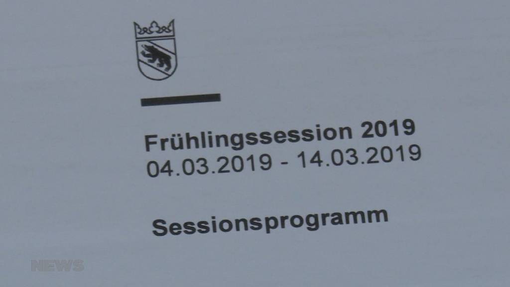 Frühlingssession des Grossen Rats steht vor der Tür