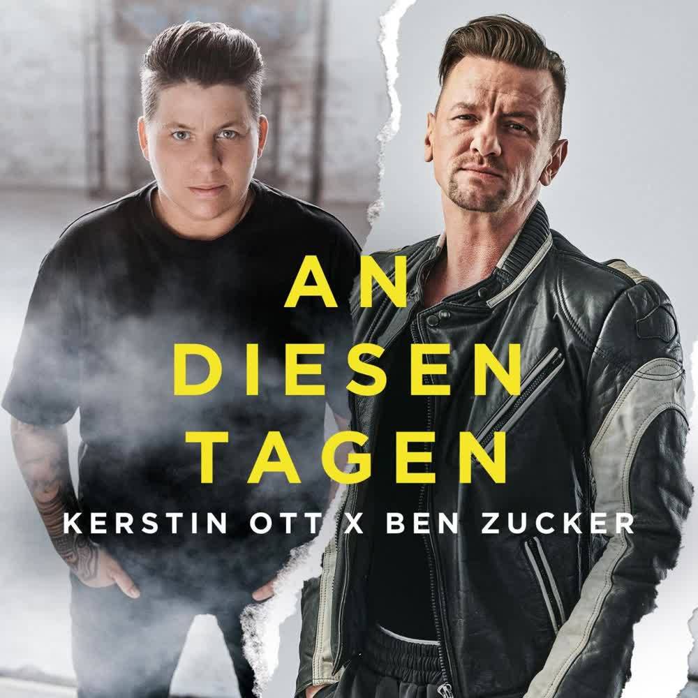 Ben Zucker & Kerstin Ott - An diesen Tagen