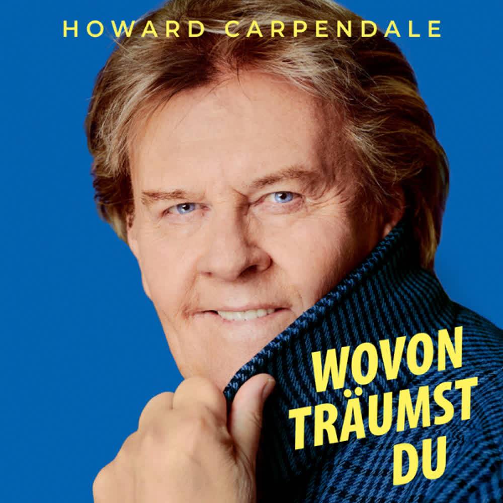 Howard Carpendale - Wovon träumst du