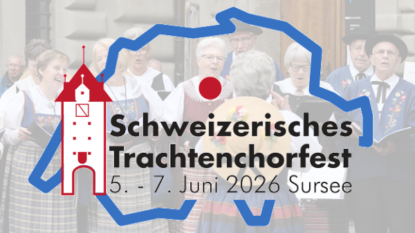 Schweizerisches Trachtenchorfest