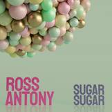Ross Antony - Sugar - Sugar