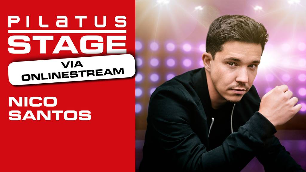 Pilatus Online Stage mit Nico Santos