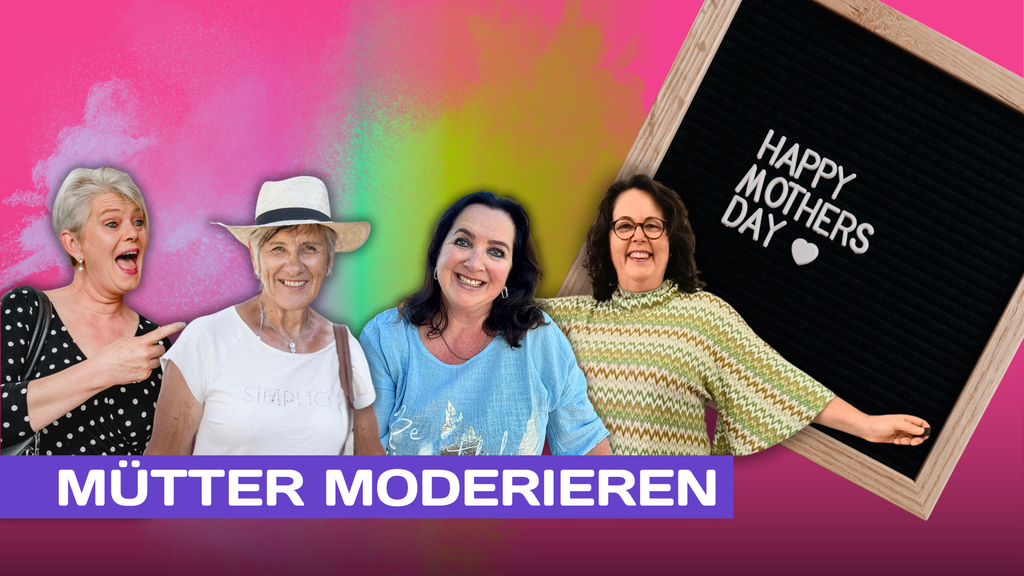 Vor Muttertag moderieren die Mütter