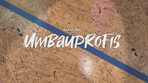 Radio FM1 - Umbauprofis - Folge 2