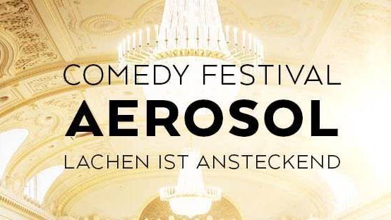 AEROSOL: Das Comedy-Festival
