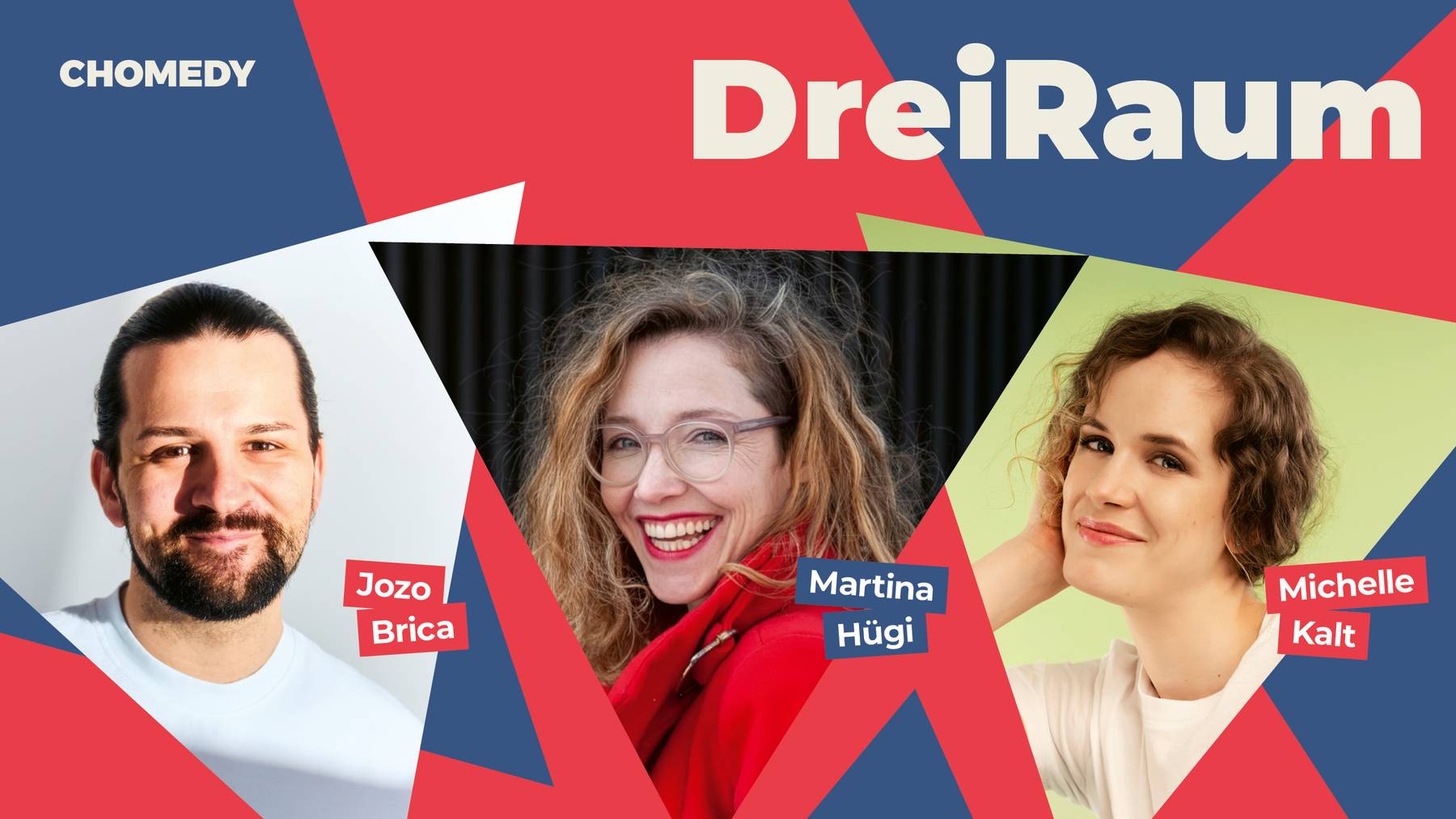 Chomedy 2026 DreiRaum